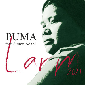 Listen to Larm 2021 song with lyrics from Puma