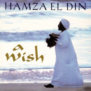 收聽Hamza El Din的A Wish歌詞歌曲