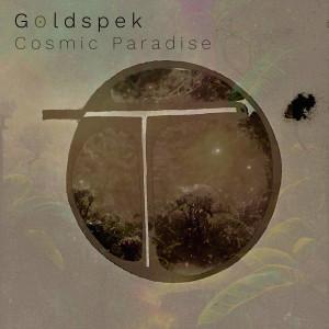 Listen to Cosmic Paradise song with lyrics from Goldspek