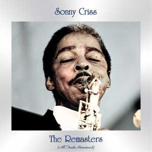 Album The Remasters (All Tracks Remastered) from Sonny Criss