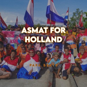 Album Asmat for Holland (Live) oleh Papa Beats