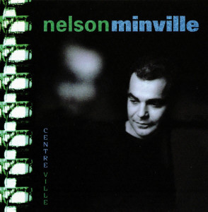 收聽Nelson Minville的Centre ville歌詞歌曲