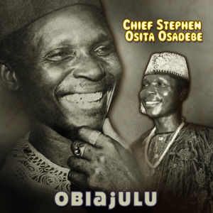 Chief Stephen Osita Osadebe的专辑Obiajulu