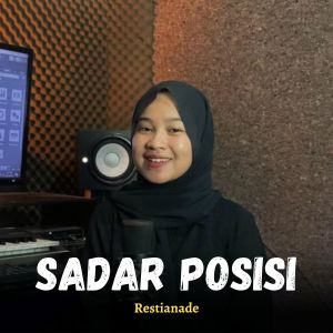 收聽Restianade的Sadar Posisi (Akustik)歌詞歌曲