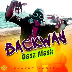收聽Gasz Mask的Back Way (Explicit)歌詞歌曲