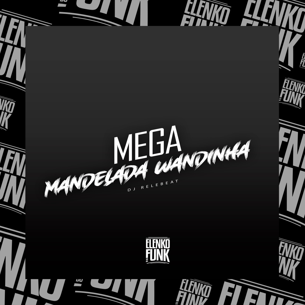 Mega Mandelada Wandinha