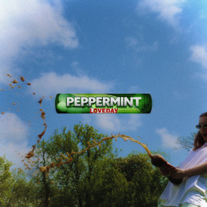 Album Peppermint (Explicit) from Loveday