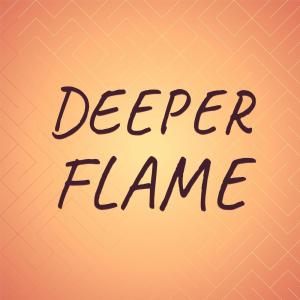 Various的专辑Deeper Flame