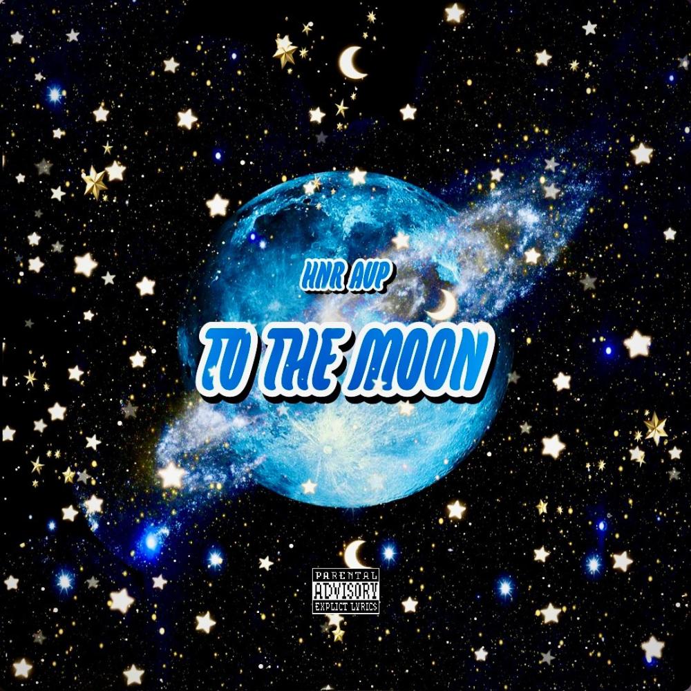 To The Moon (Explicit)