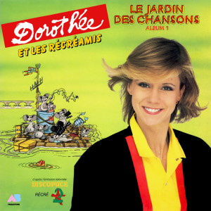 Dorothee的專輯Le jardin des chansons - Volume 1