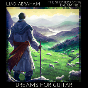 Liad Abraham的專輯The Shepherd Song (Dream Nr. 2)