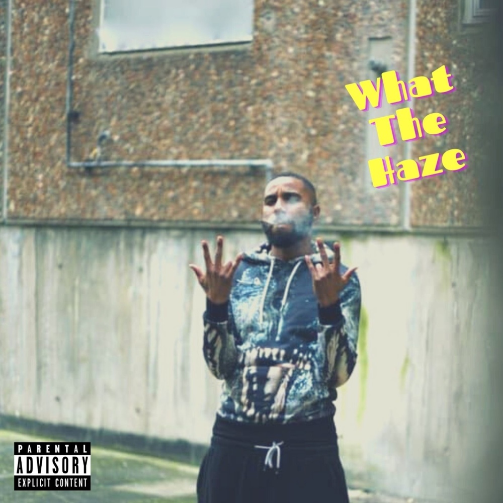 What the Haze (Explicit)