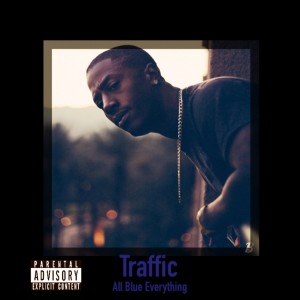 Traffic的專輯All Blue Everything (Explicit)