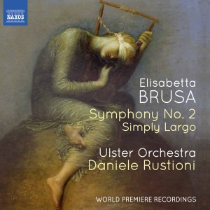 Daniele Rustioni的專輯Brusa: Orchestral Works, Vol. 4 (Live)