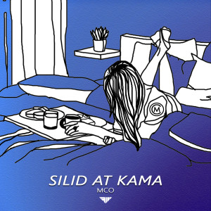 收听Mco的Silid At Kama歌词歌曲