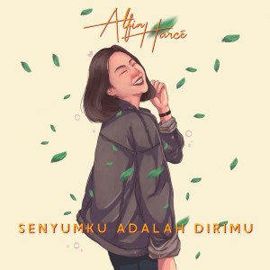 Album Senyumku Adalah Dirimu oleh Alfin Harce