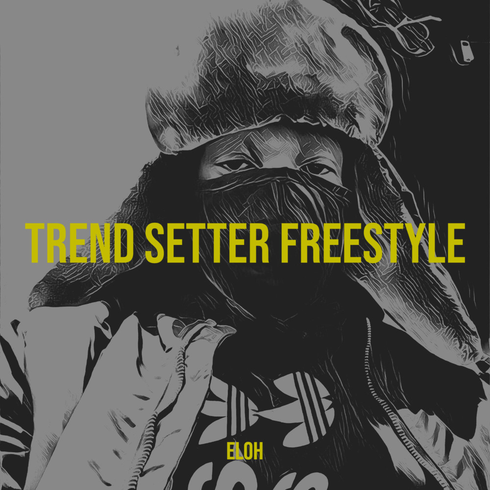 Trend Setter (Freestyle) (Explicit)