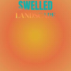 Swelled Landscape dari Various