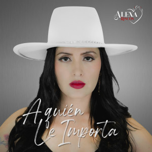 ดาวน์โหลดและฟังเพลง A Quién Le Importa พร้อมเนื้อเพลงจาก Alexa Rincón