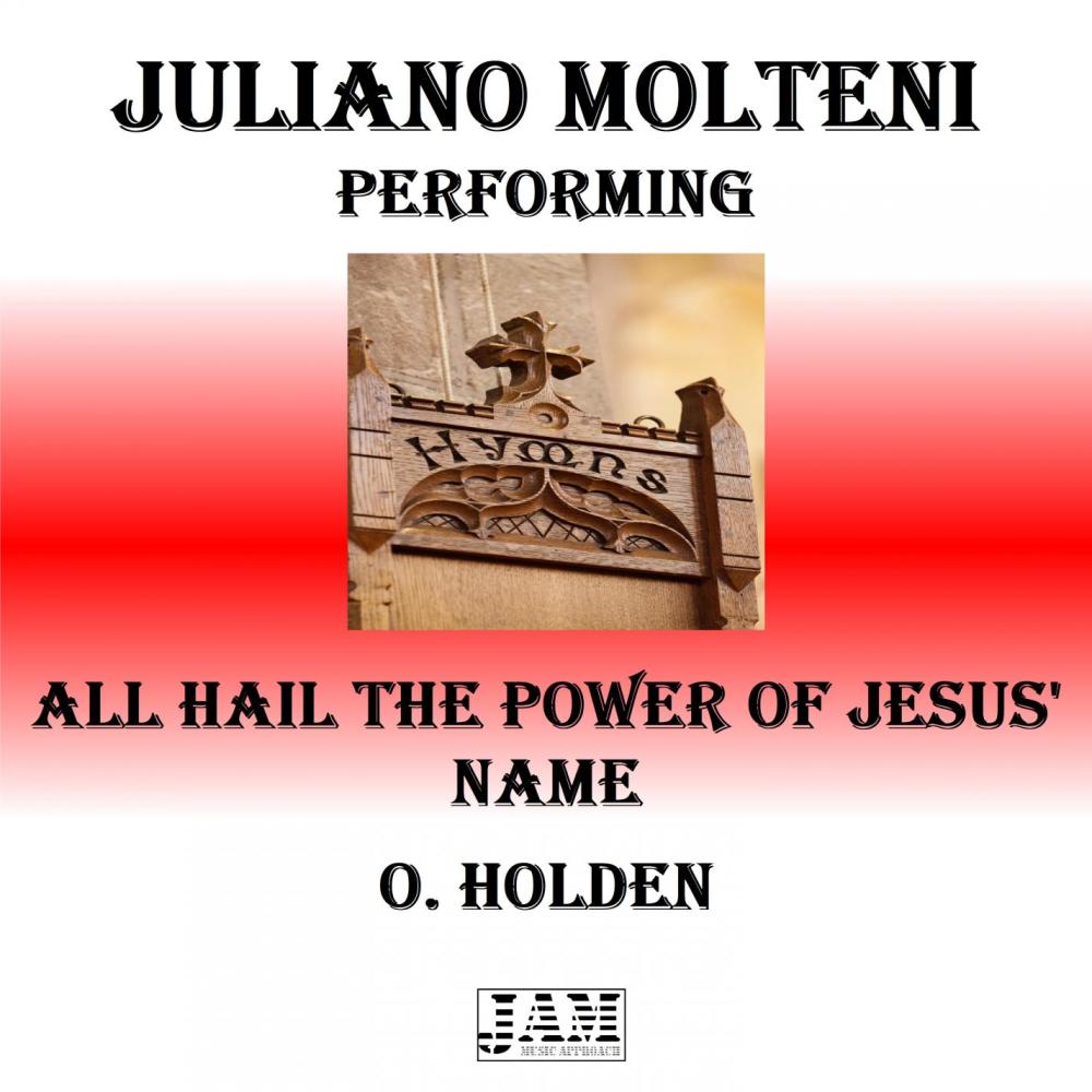 All Hail the Power of Jesus' Name