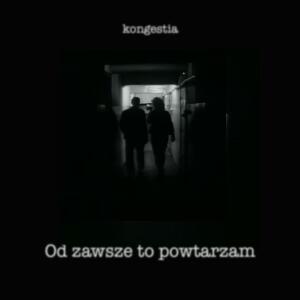 Kappitan的專輯Od zawsze to powtarzam (feat. DVGI [Kongestia])