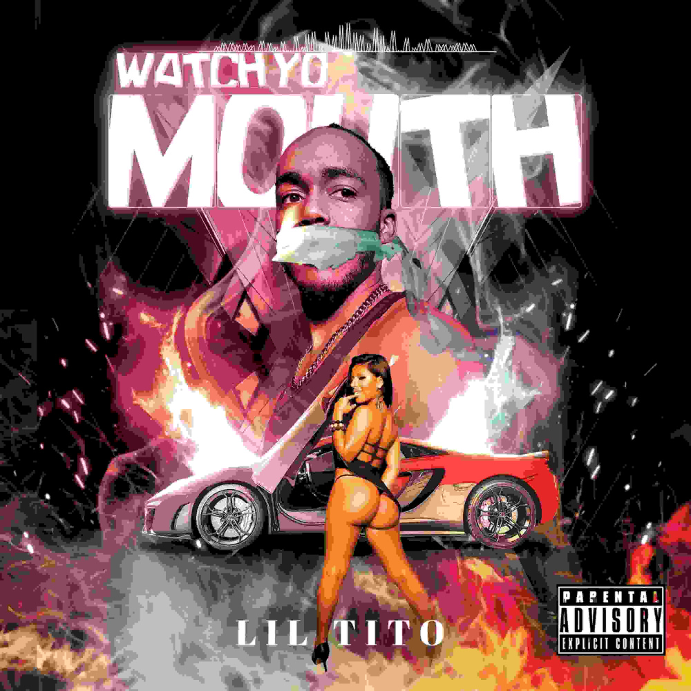 WATCH YO MOUTH
