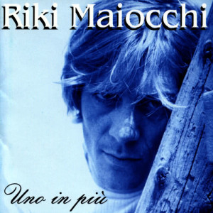 Riki Maiocchi的專輯Uno in più