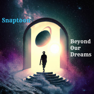 Listen to Beyond Our Dreams song with lyrics from Snaptoon