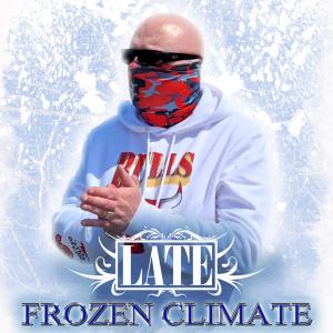 LATE的专辑Frozen Climate (Explicit)