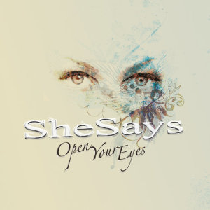ดาวน์โหลดและฟังเพลง Open Your Eyes (Instrumental Version) พร้อมเนื้อเพลงจาก SheSays