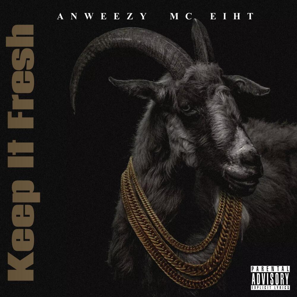 Keep It Fresh (feat. MC Eiht) (Explicit)