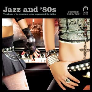 Various Artists的專輯Jazz and 80s Vol. 1 & 2 (Limited Edition)