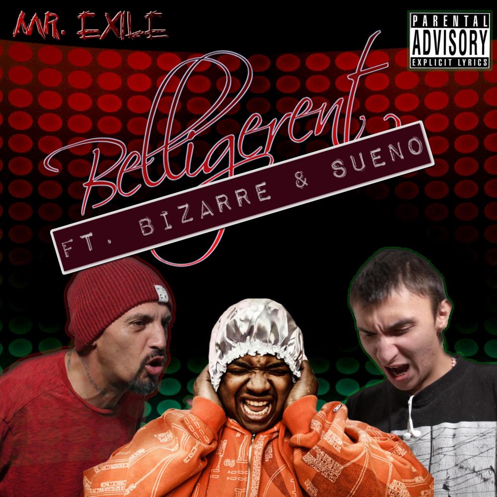 Belligerent (feat. Bizarre & $ueno) (Explicit)