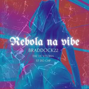 Album Rebola na Vibe (Explicit) from BRADDOCK22