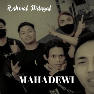 Dengarkan Maha Dewi lagu dari Rahmat Hidayat dengan lirik