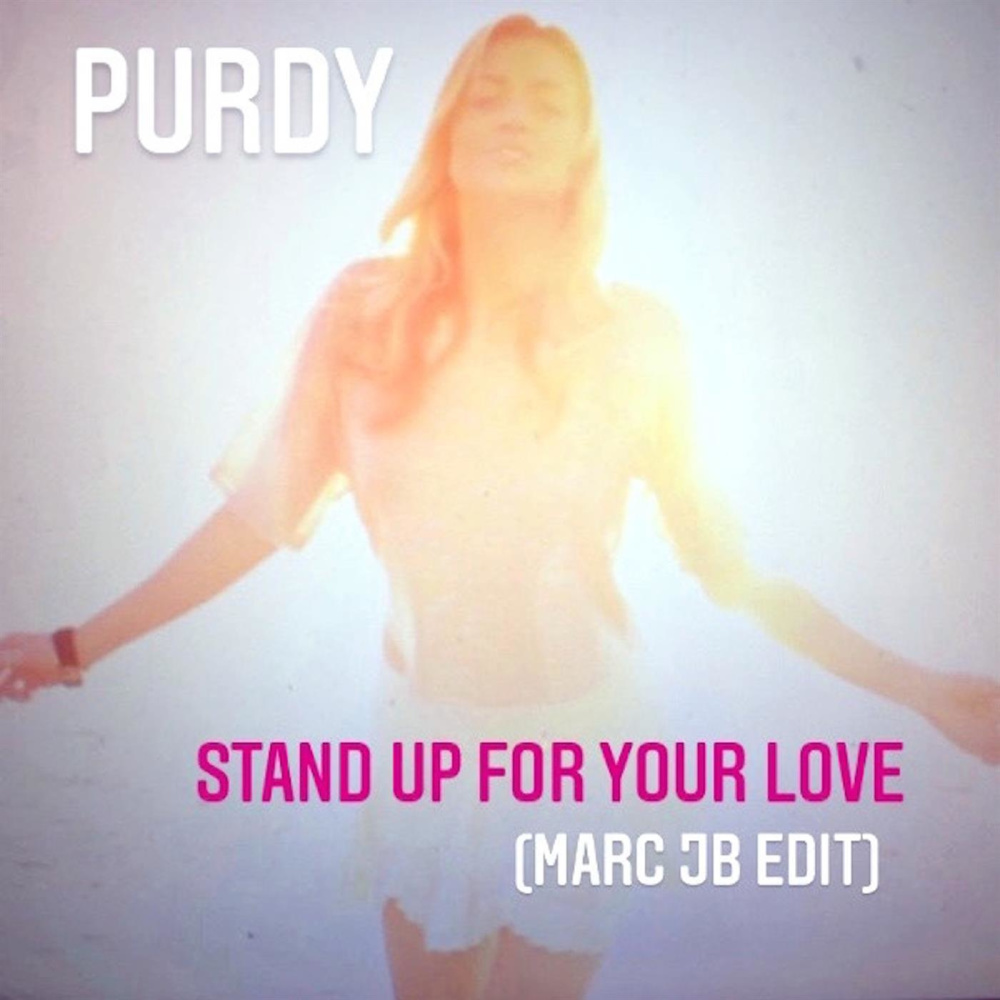 Stand Up for Your Love (MarcJB EDIT) (Explicit)