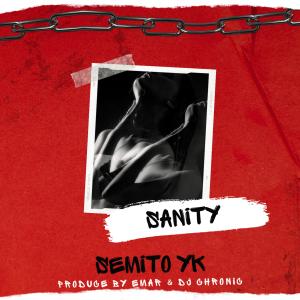 ดาวน์โหลดและฟังเพลง Sanity (Extended Version|Explicit) พร้อมเนื้อเพลงจาก SEMITO YK