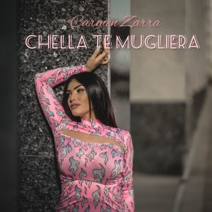 Listen to Chella te mugliera song with lyrics from Carmen Zarra