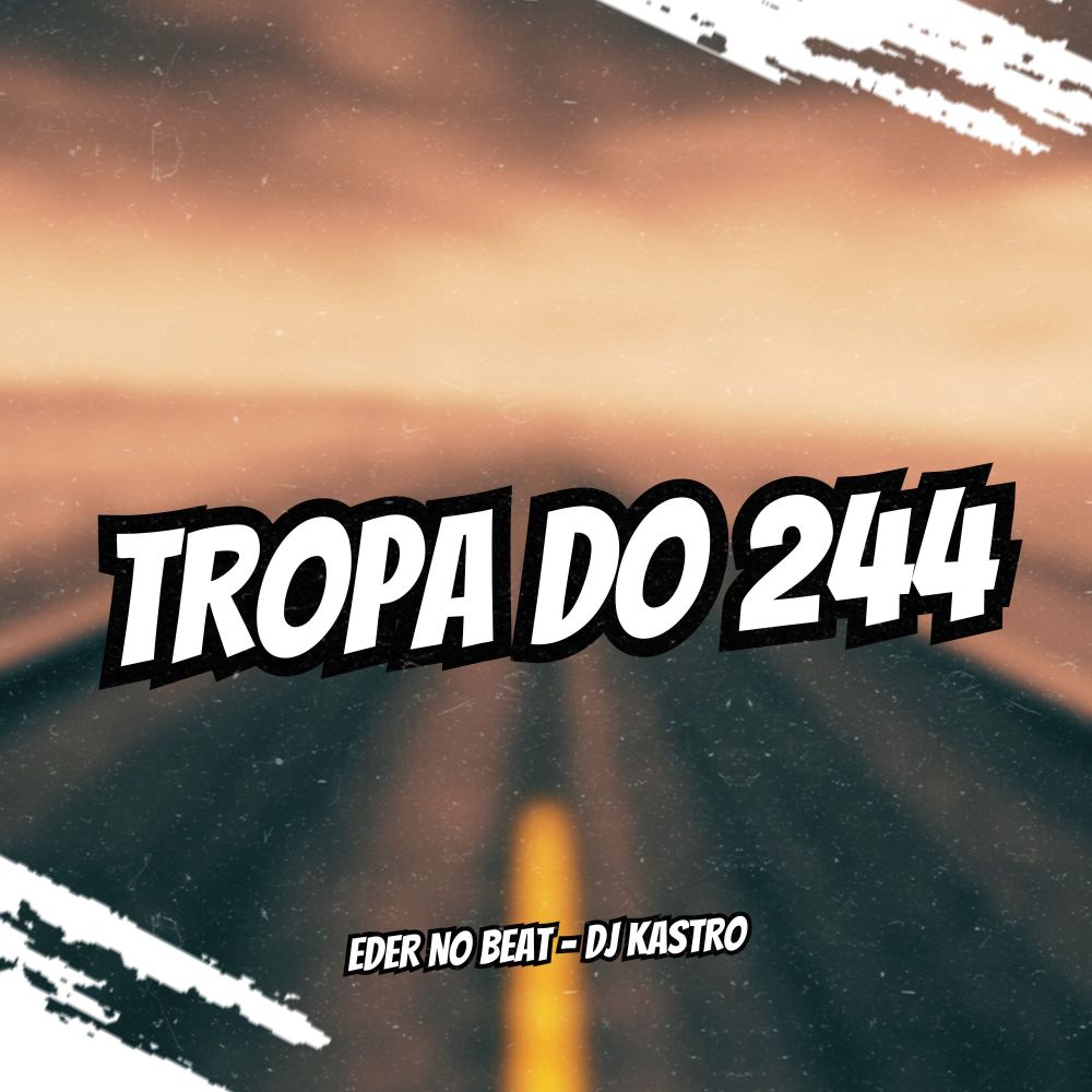 Tropa do 244 (Explicit)