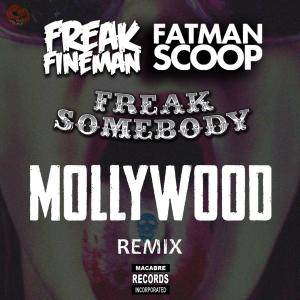 Freak Somebody - Mollywood Remix (Radio Edit)