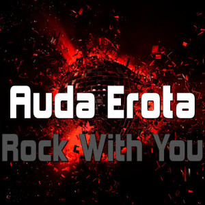 Auda Erota的專輯Rock with You