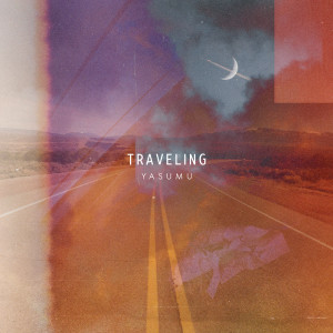Listen to Traveling song with lyrics from Yasumu