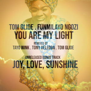 Tom Glide的專輯You Are My Light (The Remixes)