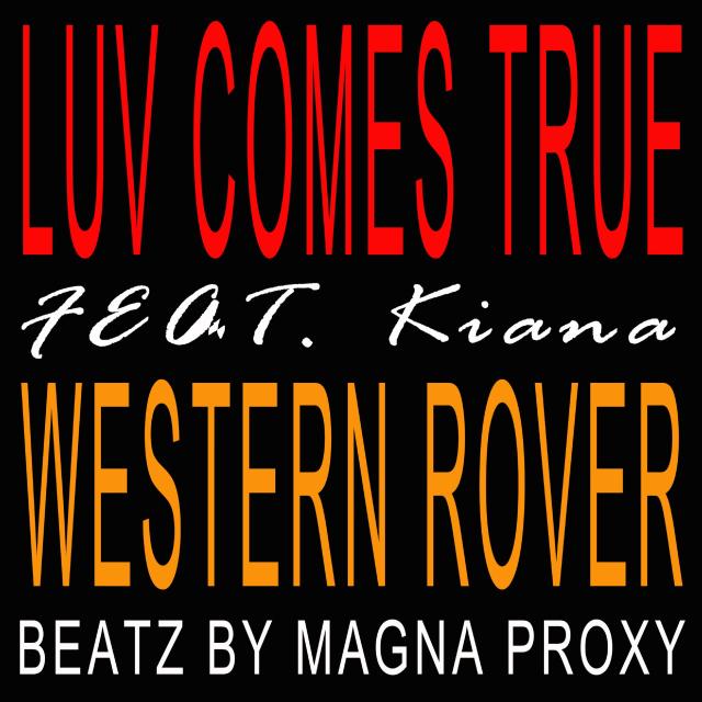 Western Rover的專輯Luv Comes True (Feat. Kiana)