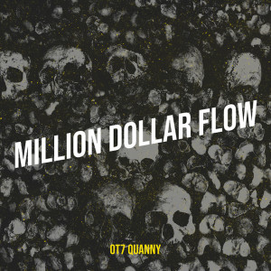 อัลบัม Million Dollar Flow (Explicit) ศิลปิน Ot7 Quanny