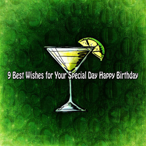 อัลบัม 9 Best Wishes for Your Special Day Happy Birthday ศิลปิน Happy Birthday Band