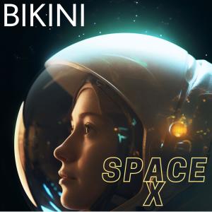 Bikini的專輯SPACE X