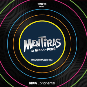 Album Mentiras: el Musical - Perú (Música Original de la Obra) from 