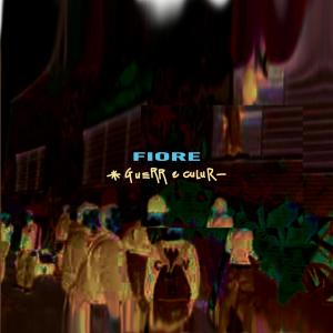 Listen to Guerr'e culur (Explicit) song with lyrics from Fiore