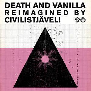 Album Reimagined by Civilistjävel! from Death And Vanilla